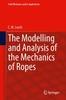Bok The Modelling and Analysis of the Mechanics of Ropes : 209