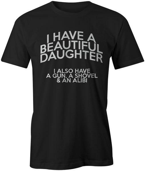 

I Have A Beautiful Daughter T Shirt Mens Gift for Dad Fathers Day 3XL