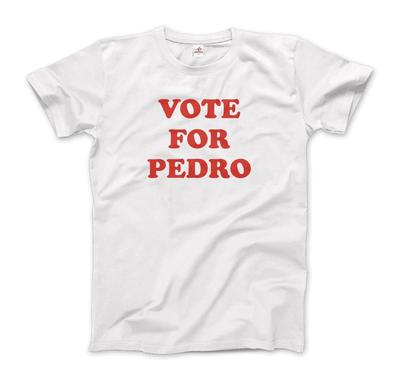 Vote for Pedro T-Shirt