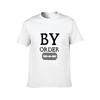 BY ORDER with a Blade Black Writing TShirt t shirt for man t shirt man cotton TShirt