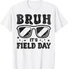 Bruh It's Field Day Teacher Boys Girls Kids Happy Field Day T-Shirt Unisex T-Shirt