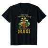 Dont Need Therapy Just Need Maui Funny Hawaiian Holiday T Shirt New 100 Cotton Short Sleeve ONeck Tshirt Casual Mens Top