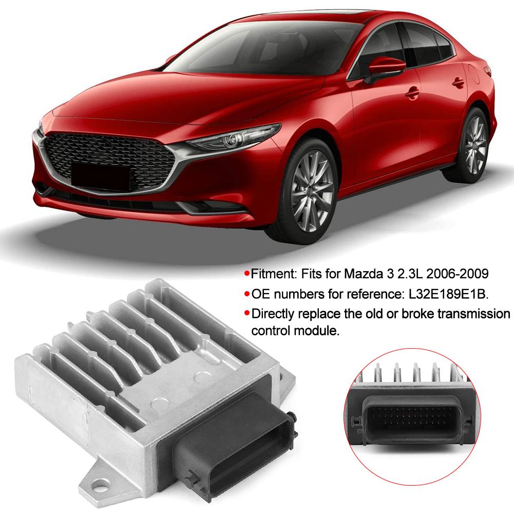 Modul de Control al Transmisiei TCU L32E189E1B Se potrivește pentru Mazda 3 2.3L 2006?2009