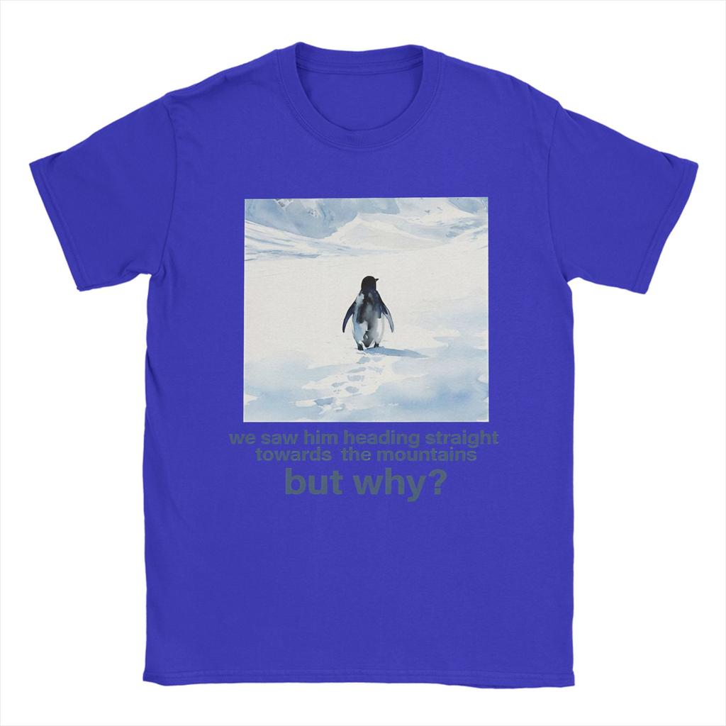 Nihilist Penguin And Mountain But Why TShirt for Men  Novelty Cotton Tee Shirt O Neck Short Sleeve T Shirts Gift Idea Clothing