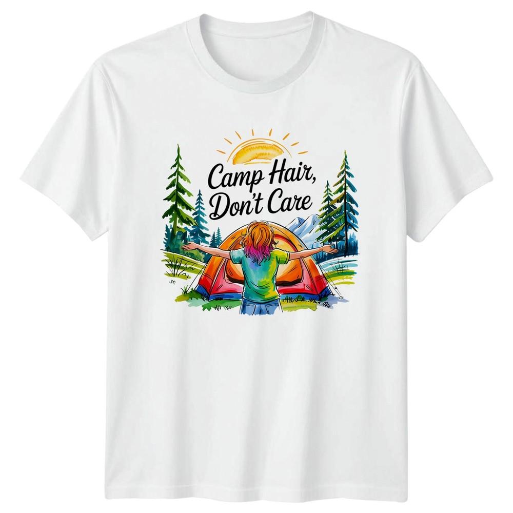 Camp Hair Dont Care Unisexs TShirt Glamping Nature Camping S