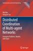 Kniha Distributed Coordination of Multi-agent Networks : Emergent Problems, Models, and Issues