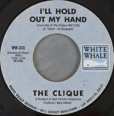 7inch Record CLIQUE - I'll Hold Out My Hand / Soul Mates WW333 White Whale 1969 US Rock Used