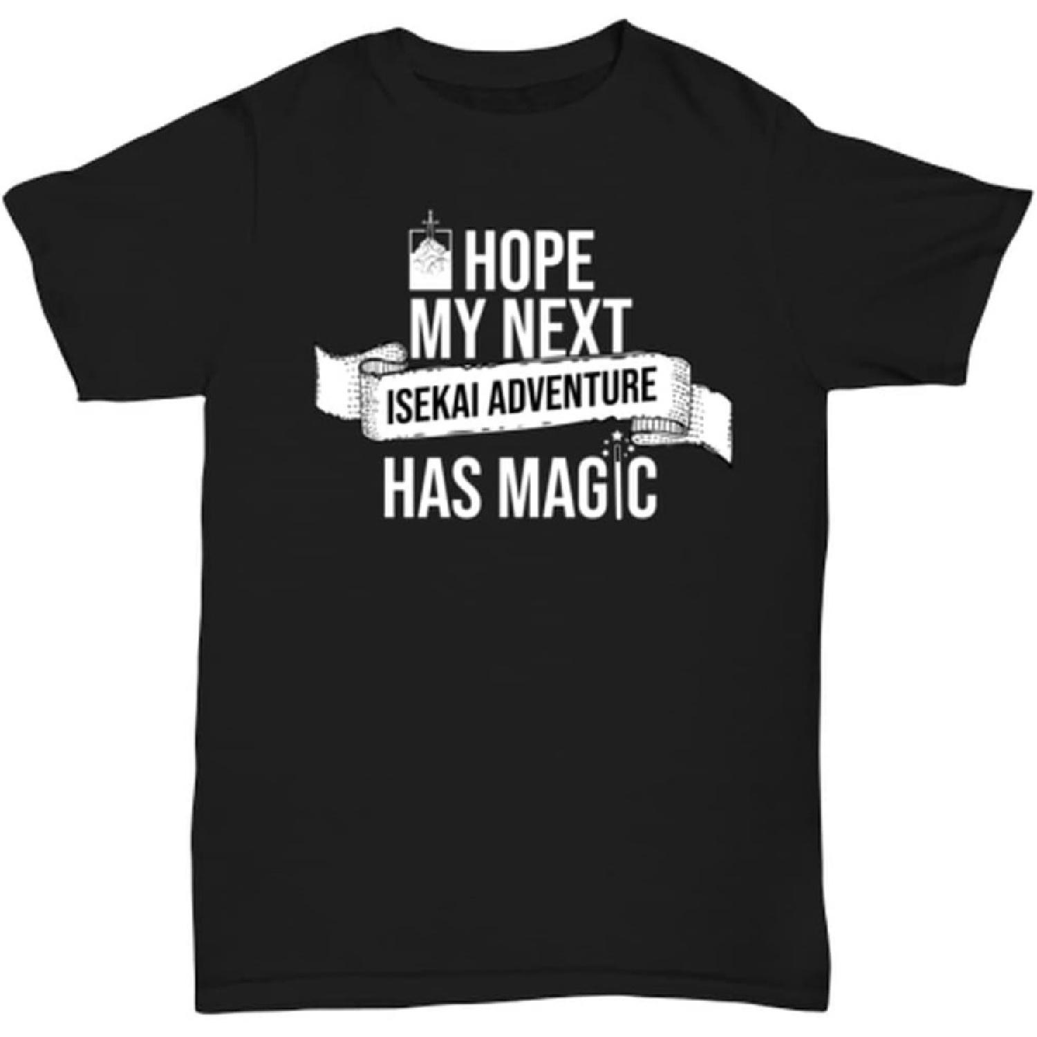 

Anime Isekai Shirt. I Hope My Next isekai has Magic. for Anime, Manga Lover Tshirt XXXXXL чорний
