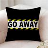 Go Away Fashion Pillow Case Pillowcase, Double-sided Printed, Sofa Cushion, Bedroom Headboard Pillow