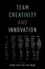 The Team Creativity and Innovation Book