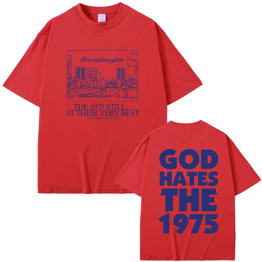 Britische Indie-Alternative-Rockband The 1975 immer noch in Bestform UK Europa Tour Herren Damen T-Shirt God Hates The 1975 T-Shirt