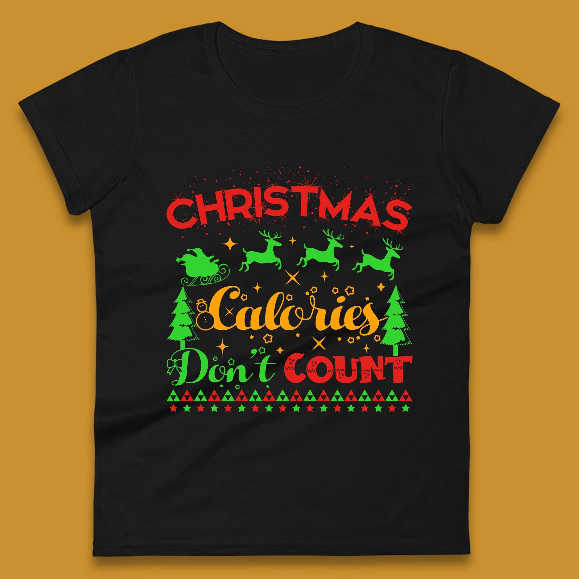 

Christmas Womens T Shirt Mens Tops Tees Unisex Calories Don t Count Top L