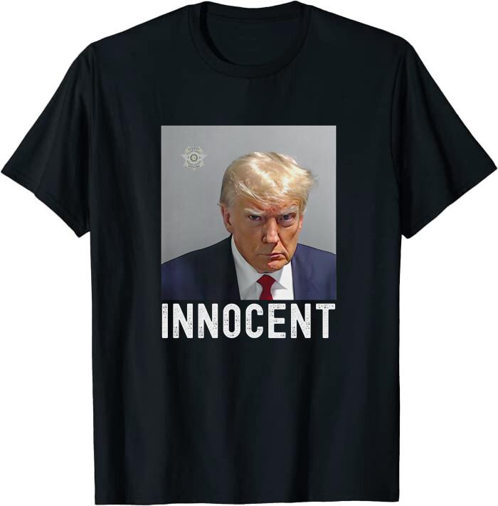 Trump Mugshot Innocent Class T-Shirt XXXL