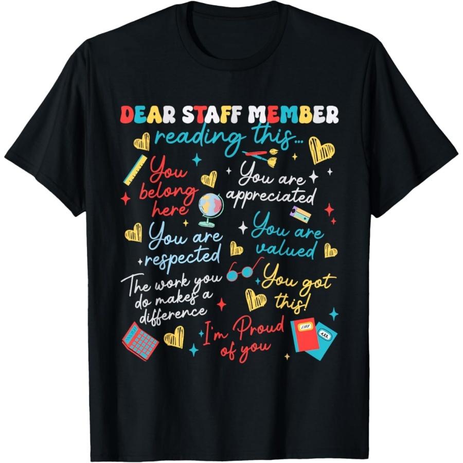 Qiyigs Dear Staff Member Reading This Funny Work Message for You T-Shirt S