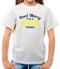 Don't Worry It's Un Webb Cosa T-Shirt - Surname Custom Family Name