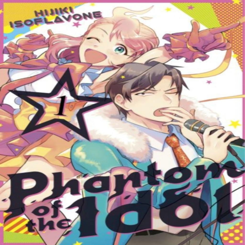 Phantom of the Idol 1 by Hijiki Isoflavone Paperback Book 9781646514656