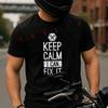 Keep Calm I Can Fix It Moto Summer Cotton T-shirt Short Sleeved Casual Basic TShirt