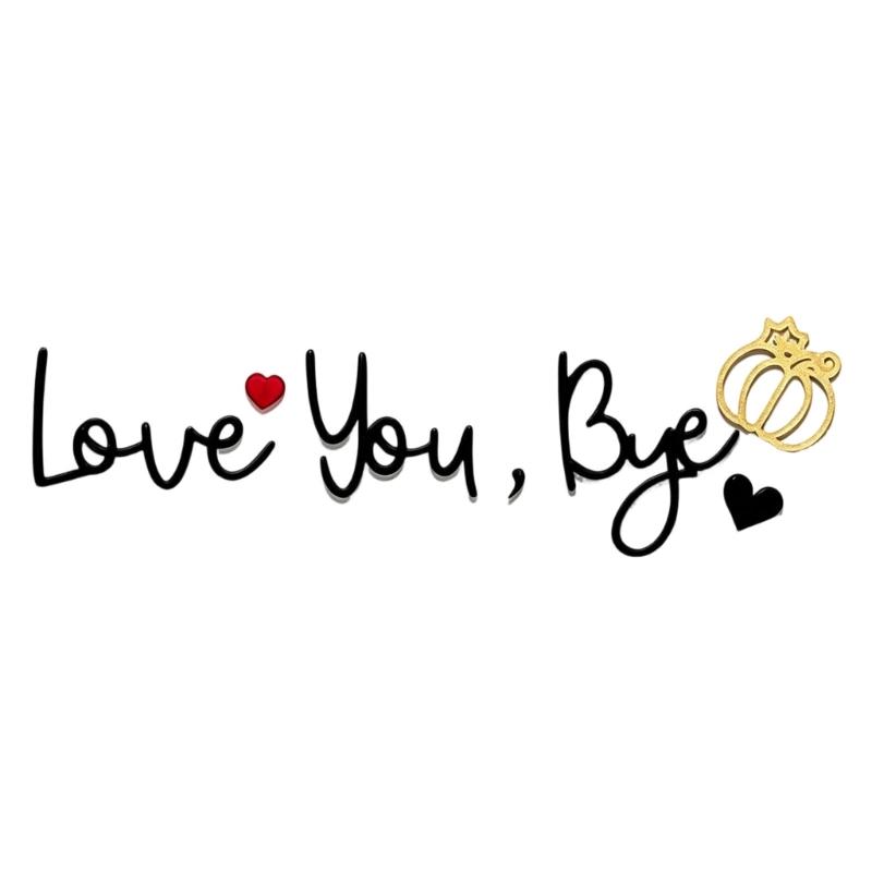 Retro Love You Bye Wall Decors Love You Bye Acrylic Sign for Home Coffee Wall Art Gift to Express Warm for Your Family