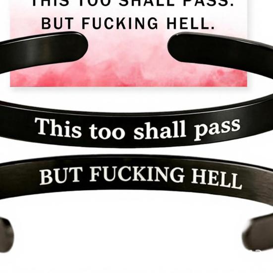 Bracciale a manica dal design semplice, Questo passerà anche, Braccialetto con mantra, Messaggio nascosto inciso, Promemoria di resilienza, Bracciale ispiratore, Regolabile
