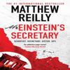 Mr Einsteins Secretary by Matthew Reilly Paperback Book 9781398721296