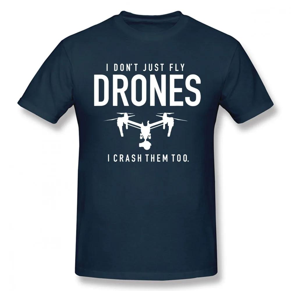 Funny I Don't Just Fly Drones I Crash Pilot T-Shirt Unisex Graphic Vintage Cool Cotton Short Sleeve T Shirts O-Neck