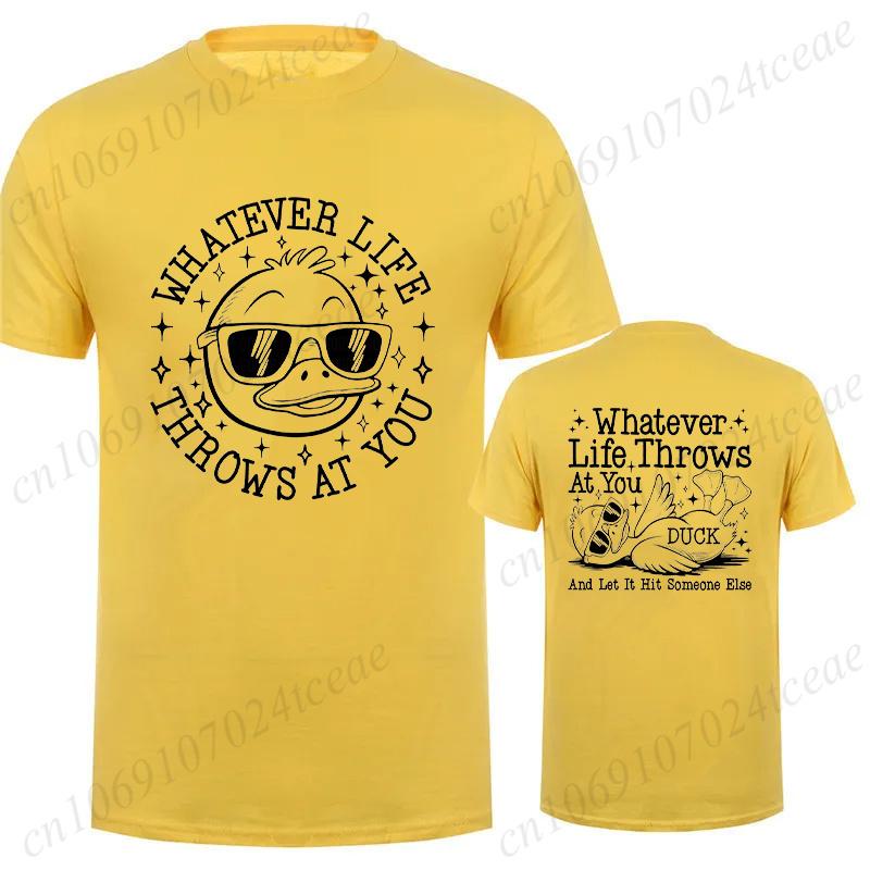 T-shirt for Men Whatever Life Throws At You Funny Sarcastic Y2K Tops Harajuku Funny Duck Snarky T-shirt Summer Short Sleeve
