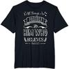 Mark 9 23 All Things are Possible to Him Who Believes T-Shirt