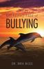 The Breaking Free of Bullying Book