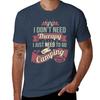 Dont Need Therapy Need To Go Camping Tshirt Basic Simple Casual Short Sleeve Tee