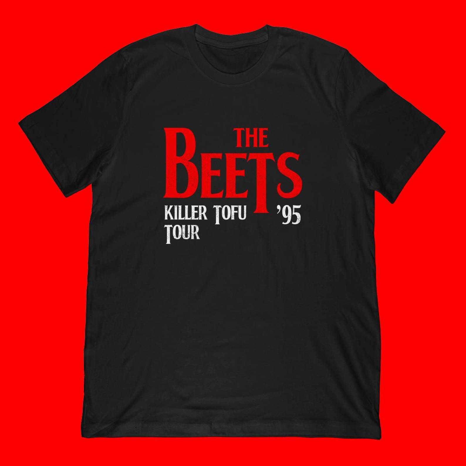 Beets Killer Tofu Tour T-Shirt 4XL