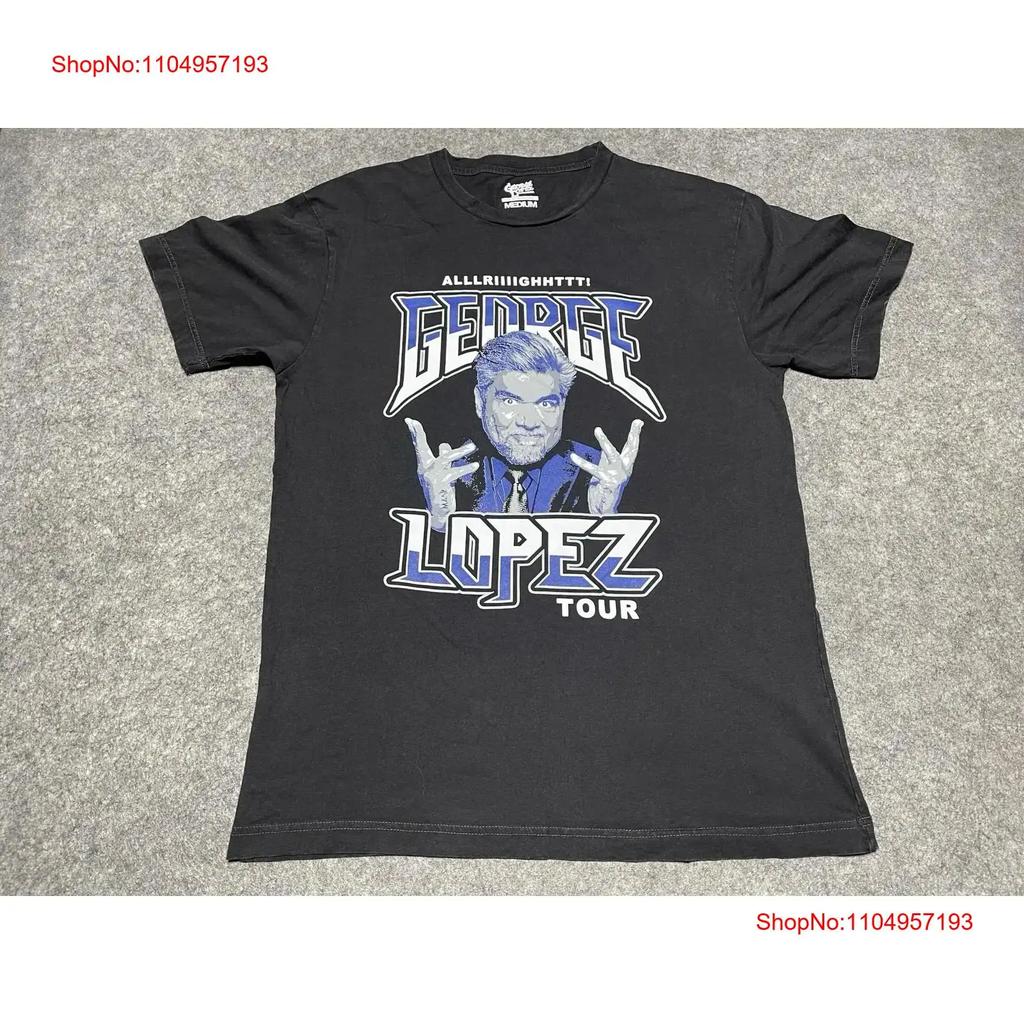 George Lopez Official Merch Medium Black Poly 2023 Alright Tour Comedian T Shirt vintage Washed Slightly Top For Everyday Wear