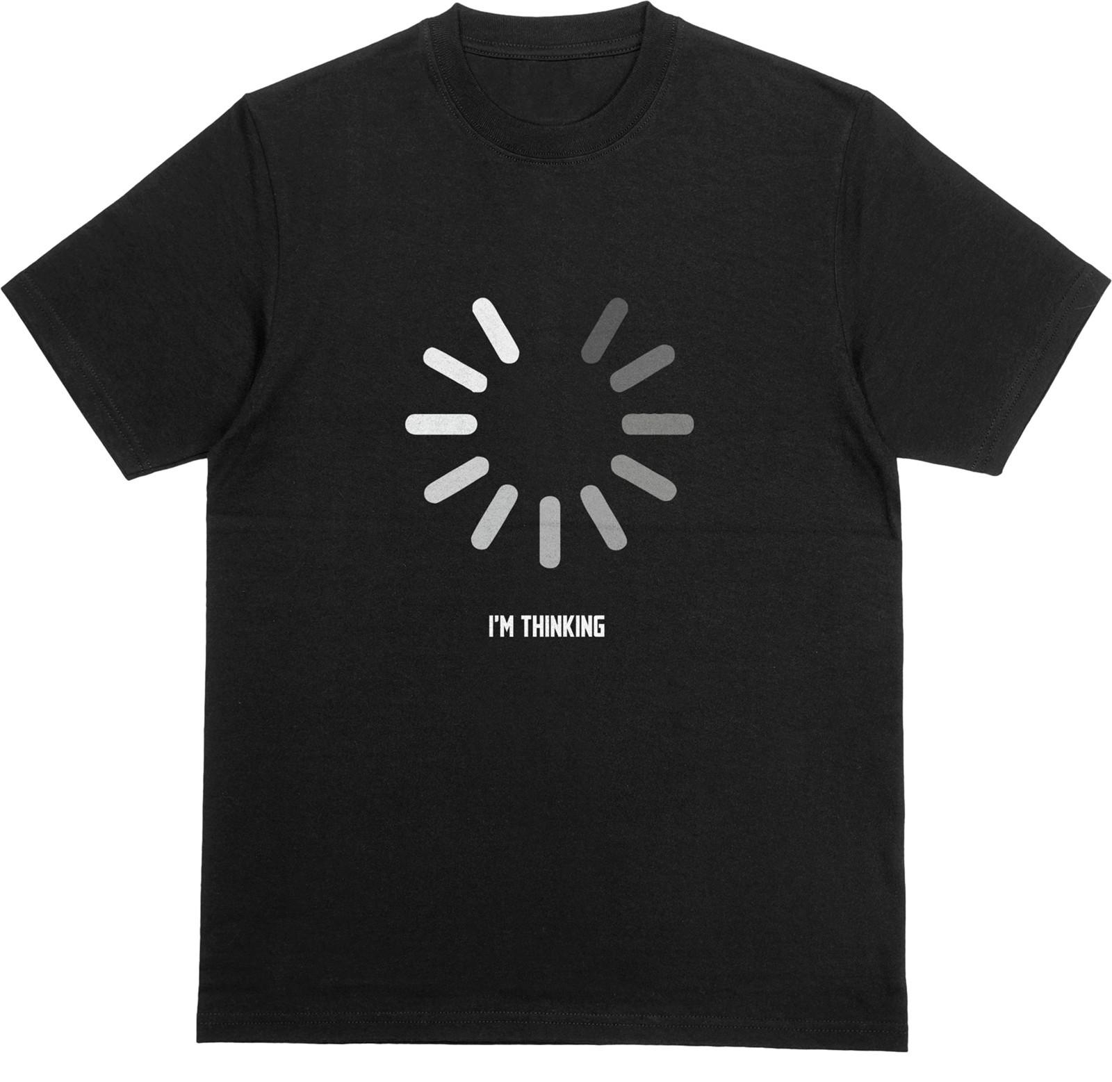 I M THINKING T-Shirt | Progress Wheel Loading Tee | Funny Novelty Comedy Top S