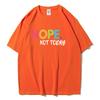 NOPE Not Today Personality Letter Printing T-Shirts Female Summer Breathable Short Sleeve Soft  Cotton Tops Casual Tshirt Women