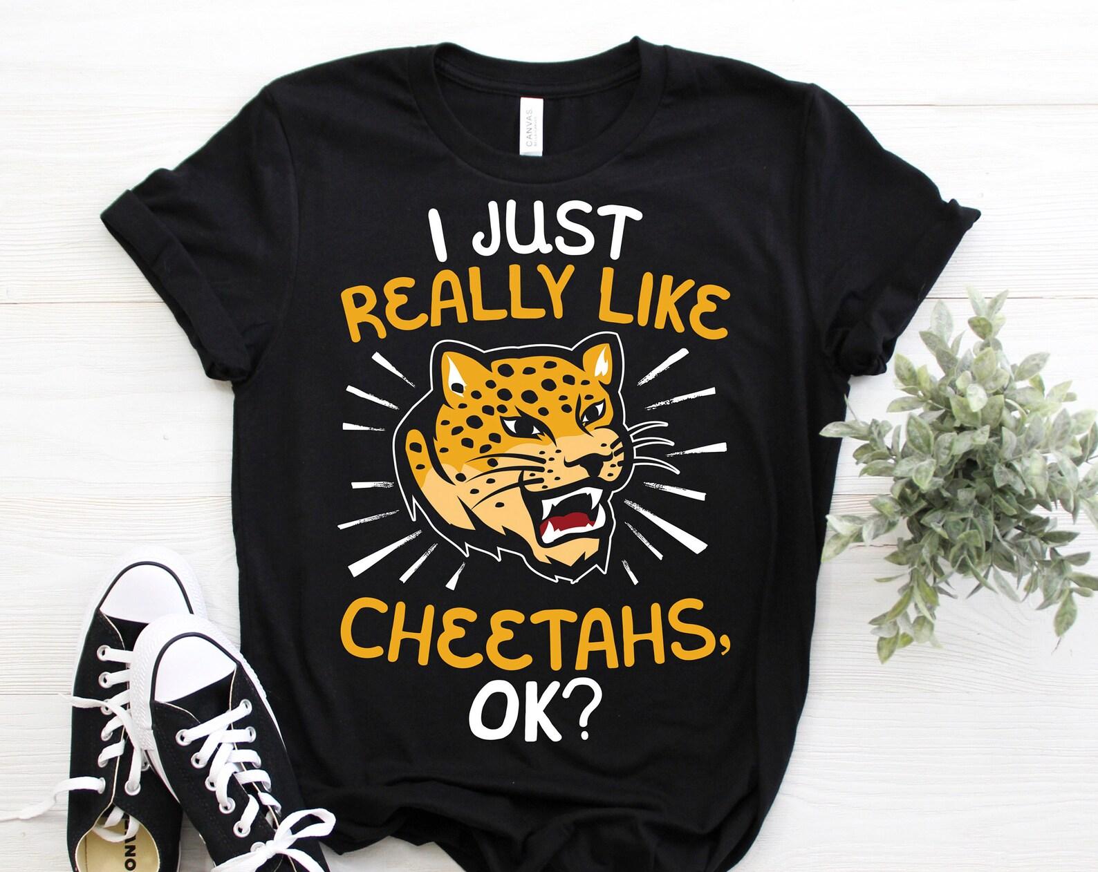 I Just Really Like Cheetahs Ok Lover Gift T-Shirt, Cheetah African Savanna Costume, Zookeeper Zoologist, Safari Animals Wildlife Lover Tees 150