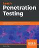 Libro Learn Penetration Testing : Understand the Art of Penetration Testing and Develop Your White Hat Hacker Skills
