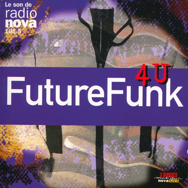 

CD VARIOUS - Future Funk 3057527 Nova Records 2000 France Dance & Electronica Used