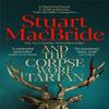 And the Corpse Wore Tartan by Stuart MacBride Hardback Book 9781035087709