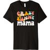 Crazy Bunny Mama Rabbit Mom Bunny Mother Rabbit Owner Premium T-Shirt