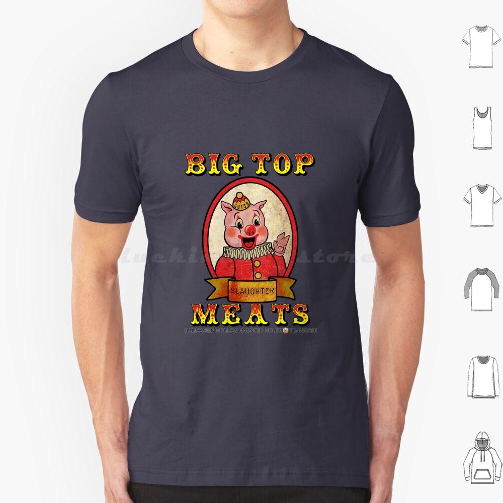 Big Top Meats T Shirt Cotton Men Women DIY Print Halloween Haunted House Halloween Hollow Big Top