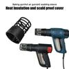 1PCS Auto Film Hot Air Gun Air Duct Anti-hot Heat Insulation Protective Cover High Temperature Plastic Coating Protective Shell