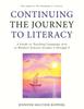 The Continuing the Journey To Literacy : A Guide To Teaching Language Arts In Waldorf Schools Grades 4 Through 8 Book