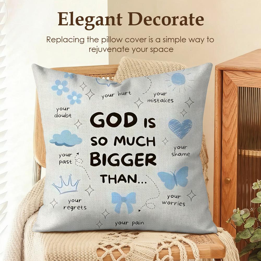 God Is So Much Bigger Than Cushion Cover Natural Linen Organic Fabric DoubleSided Printing Sofa Home Decor Gift Pillow Case