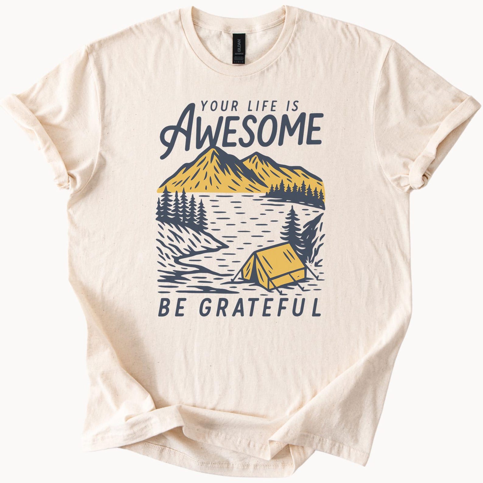 Awesome Life Be Grateful Nature Camping T Shirt Mountain Lake Tent Graphic Outdoor Hiking Tee Inspirational Gift Shirt 130
