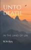 The Unto Death : In the Land of Un : 2 Book