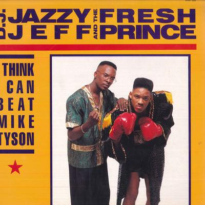 12inch Record DJ JAZZY JEFF & THE FRESH PRINCE - I Think I Can Beat Mike Tyson JIVET225 Jive 1989 UK Rap & Hip-Hop/R&B Used