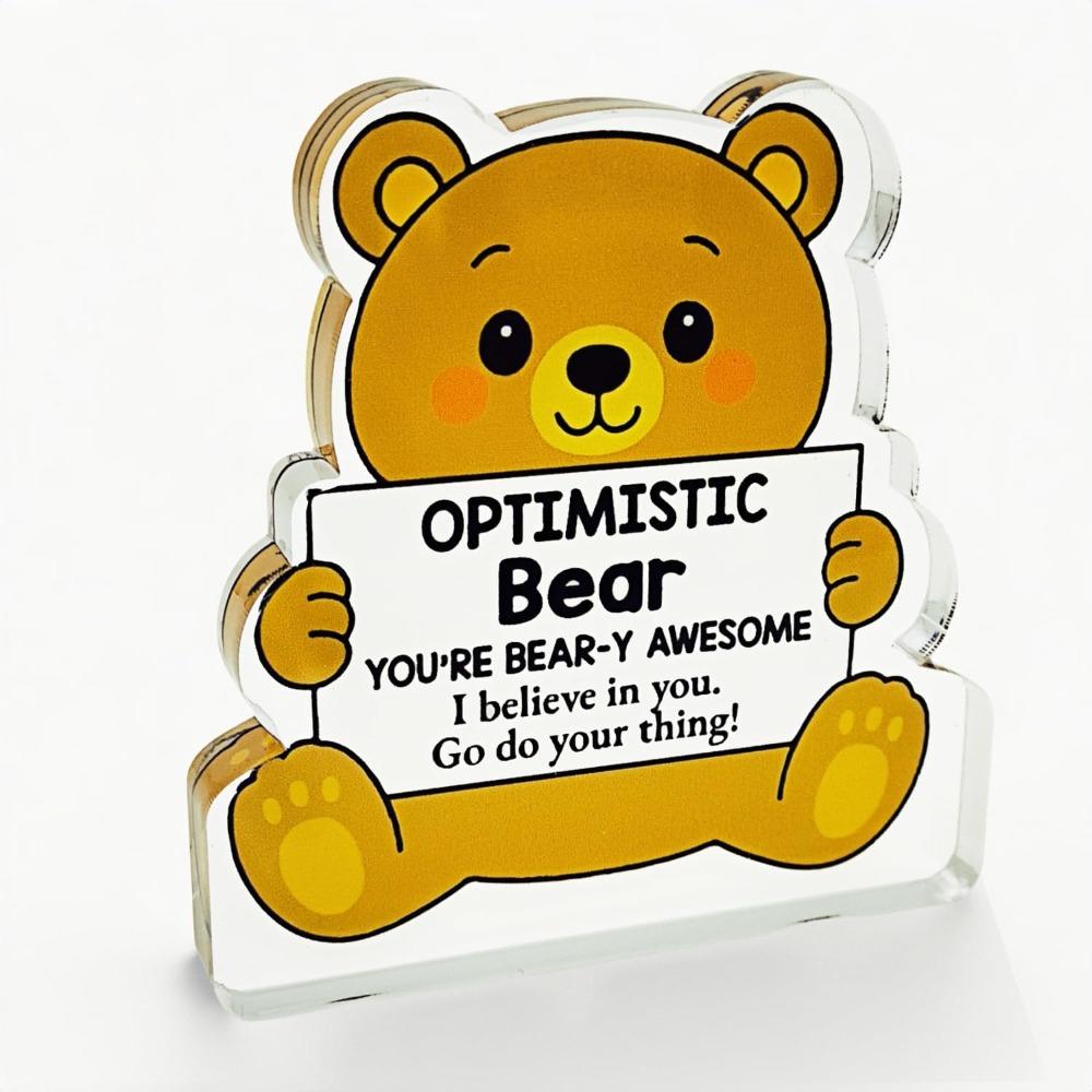 Cute Bear-Shaped Inspirational Gift for Men & Women - Smiling Teddy Bear Trophy with Positive Message Sign, Optimistic Bear Award Coworkers, Birthday 8.6*8.6cm