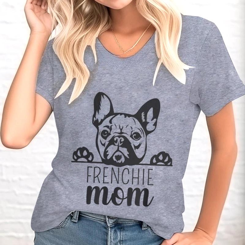 Frenchie Mom Shirt Women Oneck French Bulldog Graphic Tee Animal Lover Shirt French Bulldog Dog Owner Gift Ideas Tshirt FeUnisex S