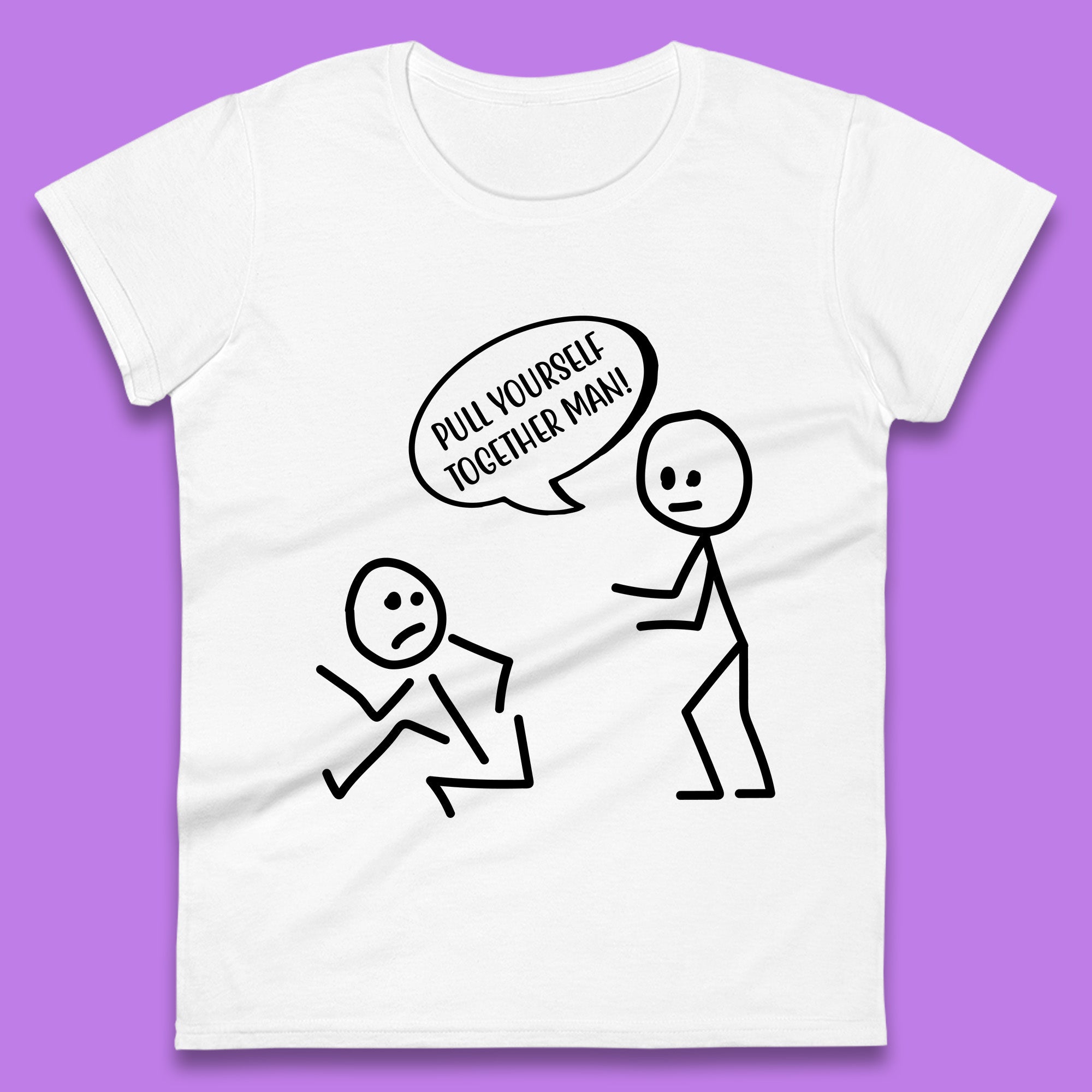 

Pull Yourself Together Man! Novelty Sarcastic Funny Stick Figure Womens Tee T Shirt Mens Tops Unisex Top S