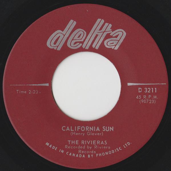 

7inch Record RIVIERAS - California Sun / H B Goose Step D3211 DELTA 1964 Canada Rock Used