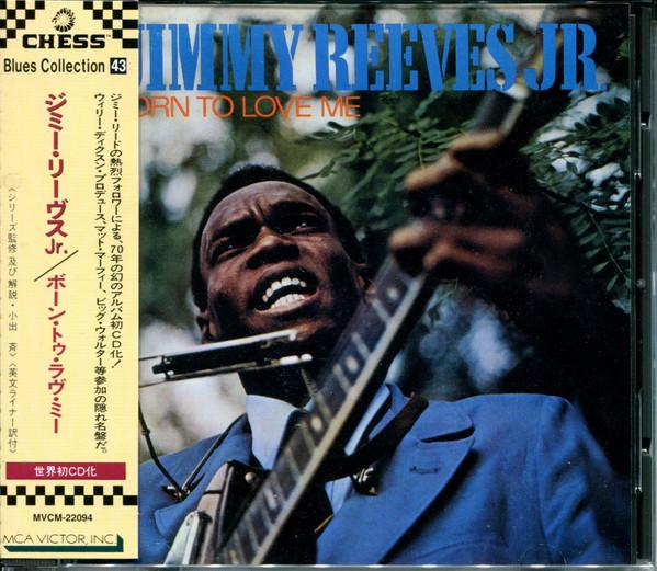 

CD JIMMY REEVES JR. - Born To Love Me MVCM22094 Chess 1996 Japan ObiBlues Used
